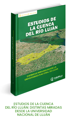 Estudios de la Cuenca del Río Luján: Distintas miradas desde la Universidad Nacional de Luján
