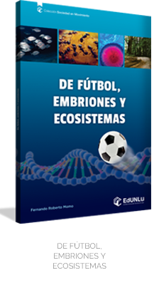 De fútbol, embriones y ecosistemas 