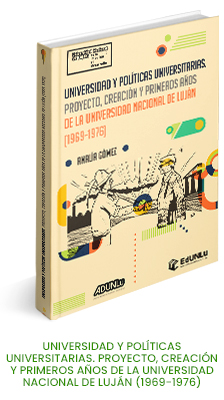 Universidad y políticas universitarias. Proyecto, creación y primeros años