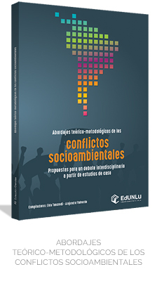 Abordajes teórico-metodológicos de los conflictos socioambientales
