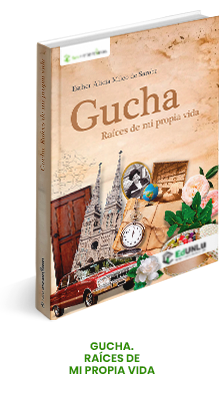 Gucha. Raíces de mi propia vida