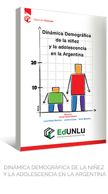 DINÁMICA DEMOGRÁFICA DE LA NIÑEZ Y LA ADOLESCENCIA EN LA ARGENTINA - EdUNLu