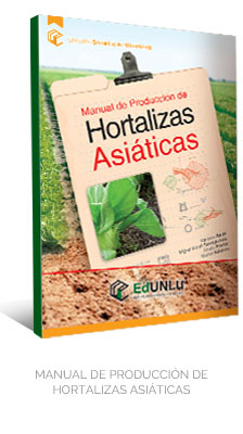 MANUAL DE PRODUCCIÓN DE HORTALIZAS ASIÁTICAS - EdUNLu